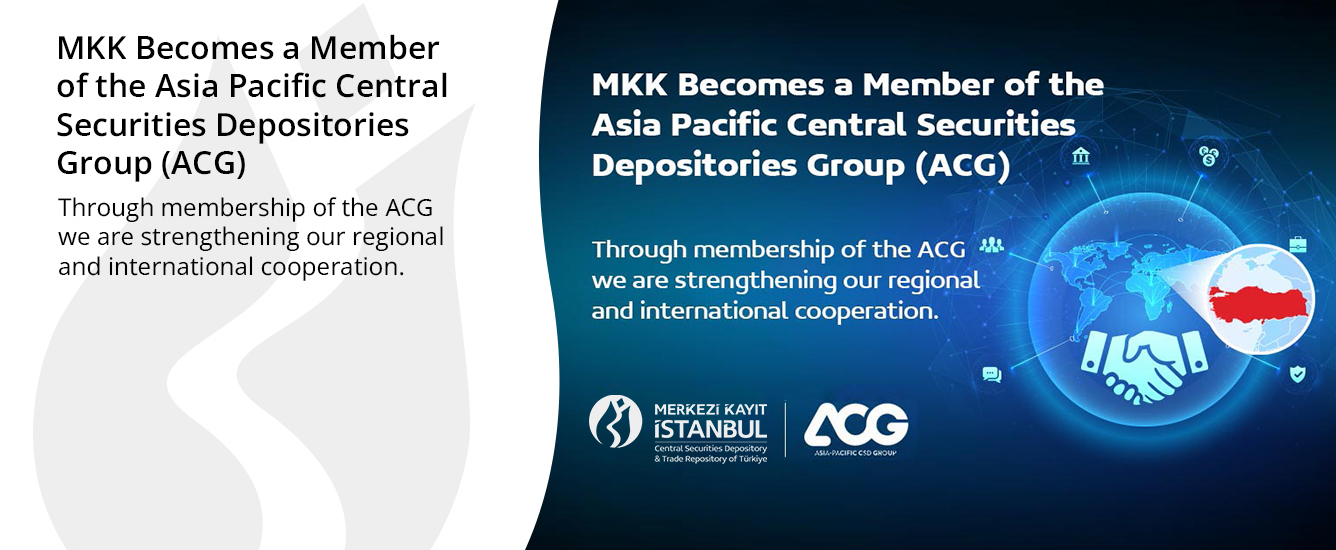 MKK Becomes a Member of the Asia Pacific Central Securities Depositories Group (ACG)