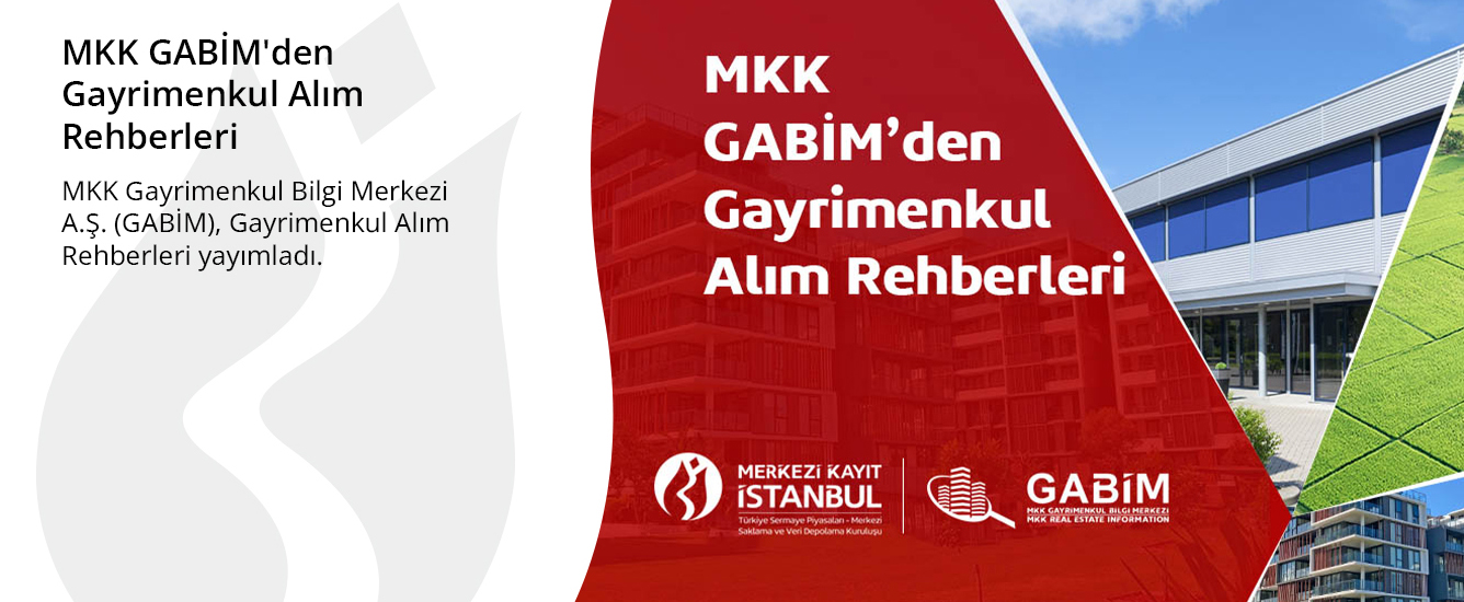MKK GABİM'den Gayrimenkul Alım Rehberleri