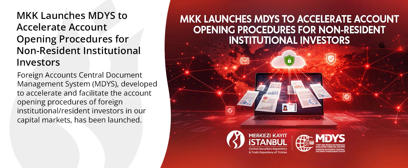 MKK Launches MDYS to Accelerate Account Opening Procedures for Non-Resident Institutional Investors